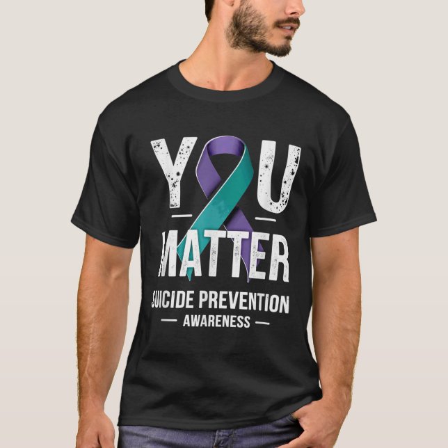 You Suicide Prevention Awareness  T-Shirt (Vorderseite)
