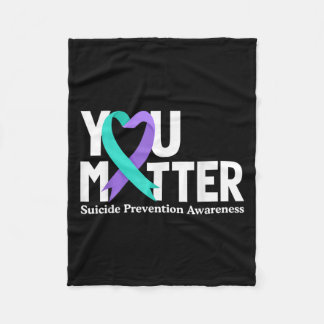 You Suicide Prevention Awareness Teal &amp; Purple Fleecedecke