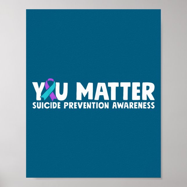 You Suicide Prevention Awareness Teal Purple  Poster (Vorne)