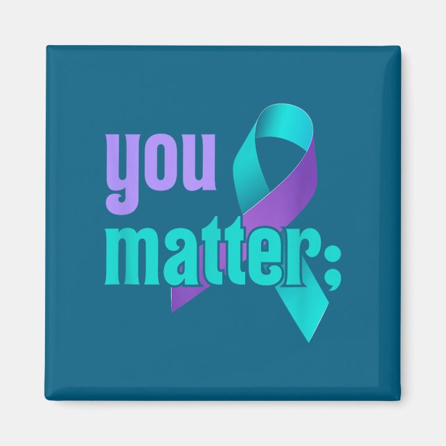 You Suicide Prevention Awareness Teal Purple Rainb Magnet (Vorne)