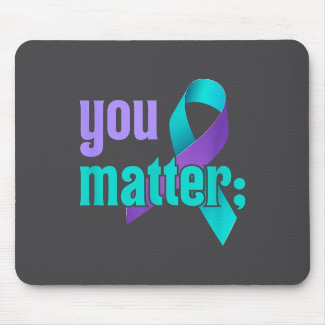 You Suicide Prevention Awareness Teal Purple Rainb Mousepad (Vorne)