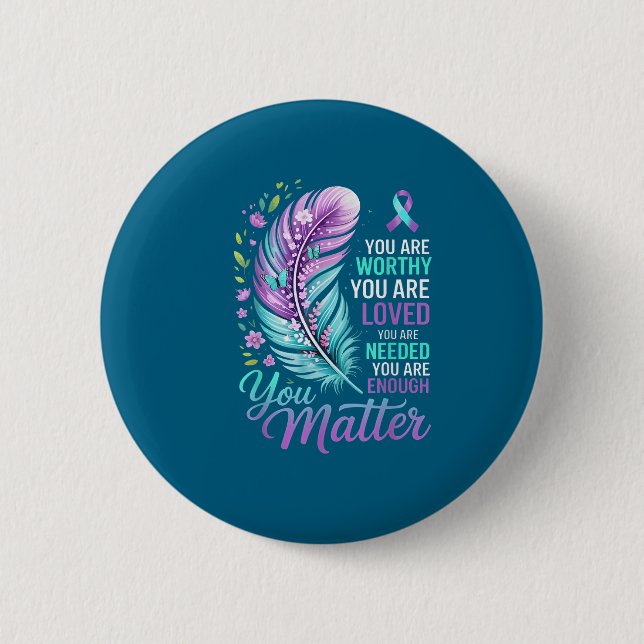 You Suicide Prevention Mental Health Awareness  Button (Vorderseite)