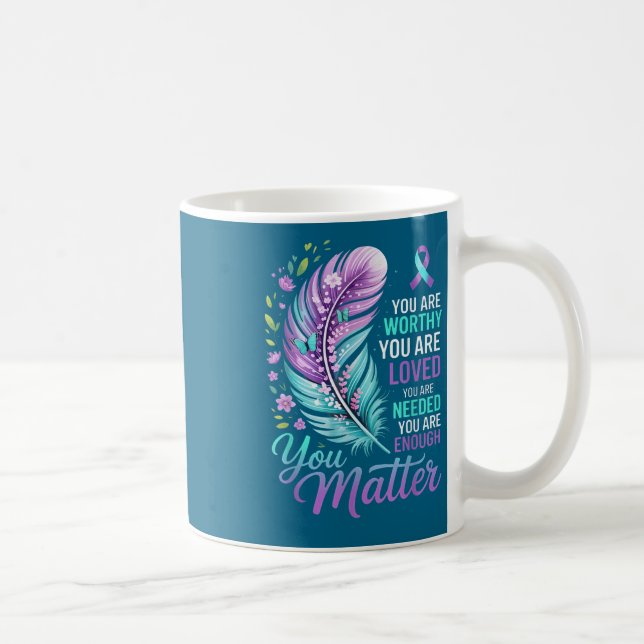 You Suicide Prevention Mental Health Awareness  Kaffeetasse (Rechts)