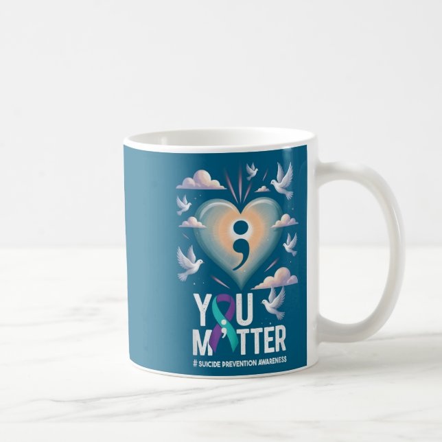 You Suicide Prevention Week Mental Health Awarenes Kaffeetasse (Rechts)