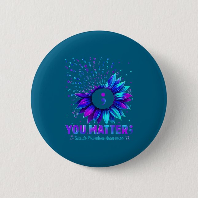 You Sunflower Suicide Prevention Awareness Men Wom Button (Vorderseite)