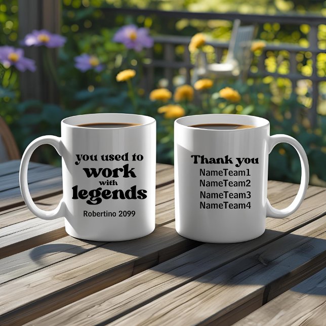 You Used To Work With Legends Funny Retirement Kaffeetasse (Von Creator hochgeladen)