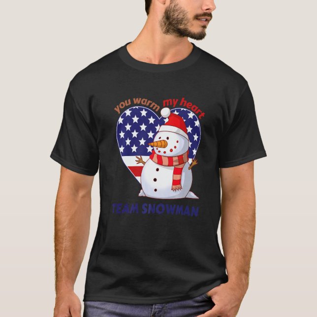 You Warm My Heart Team Snowman Heart Shaped US Fla T-Shirt (Vorderseite)