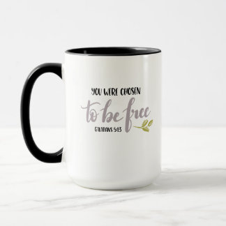 You Were Chosen to Be Free - Tasse