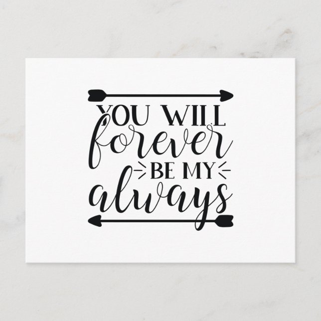 You will forever be my always postkarte (Vorderseite)