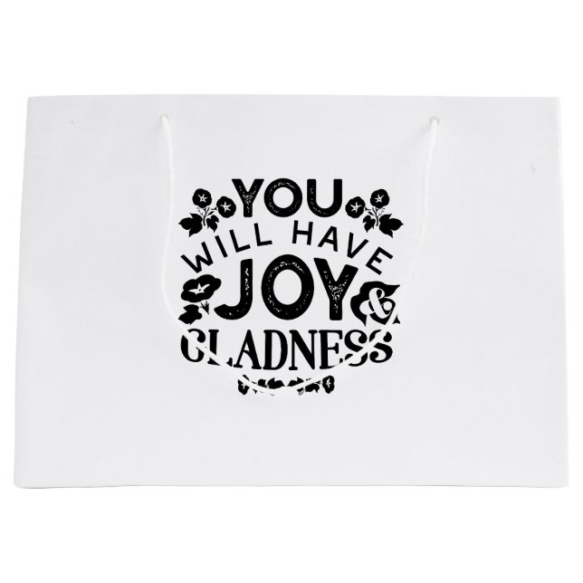 You Will Have Joy and Gladness Inspirational Quote Große Geschenktüte (Vorderseite)