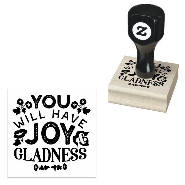 You Will Have Joy and Gladness Inspirational Quote Gummistempel (Stempel)