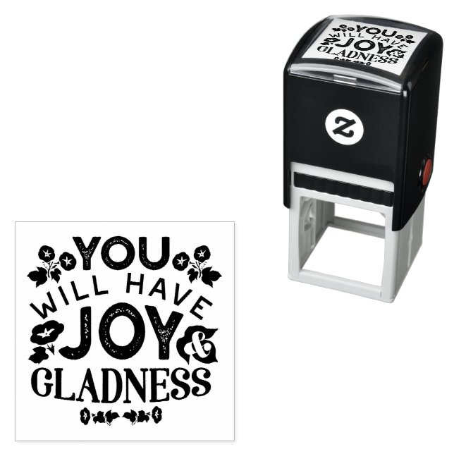 You Will Have Joy and Gladness Inspirational Quote Permastempel (Beispiel)