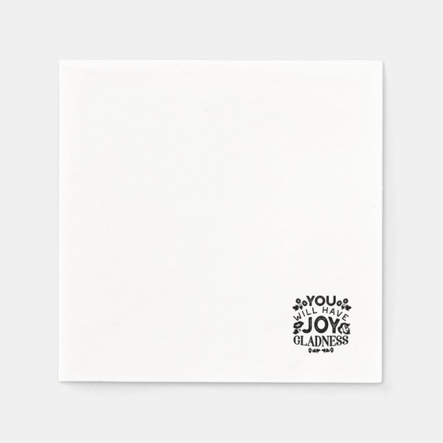 You Will Have Joy and Gladness Inspirational Quote Serviette (Vorderseite)