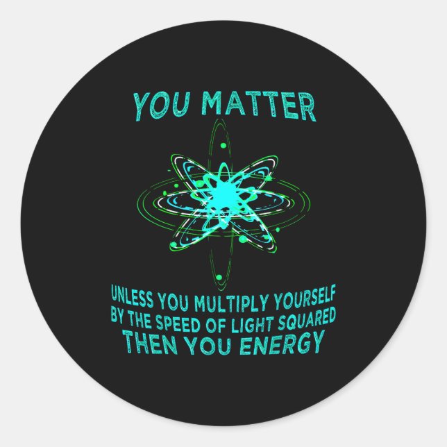 You You Energy Funny Physicist Physics Lover  Runder Aufkleber (Vorderseite)