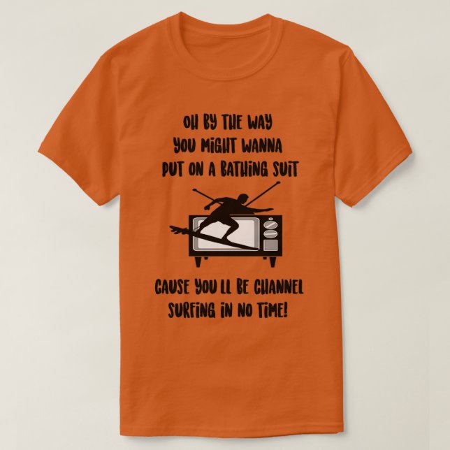 Youll be Chanel surfen in kürzester Zeit T-Shirt (Design vorne)