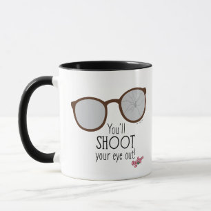 You'll Shoot Your Eye Out! Tasse