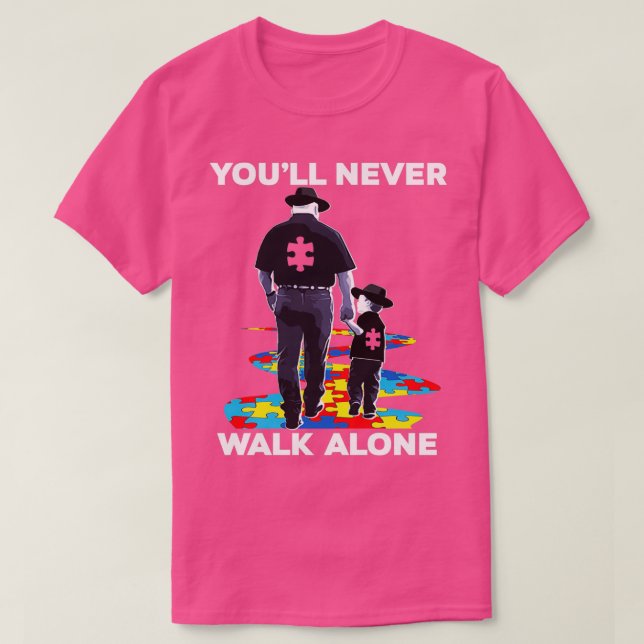 Youll wandle niemals allein Autismus Bewusstsein T-Shirt (Design vorne)