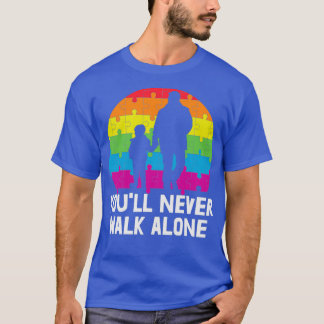 Youll wandle niemals allein Autismus Bewusstsein T-Shirt