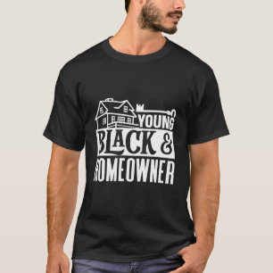 Young Black & Home House Zuhause Housewarming T-Shirt