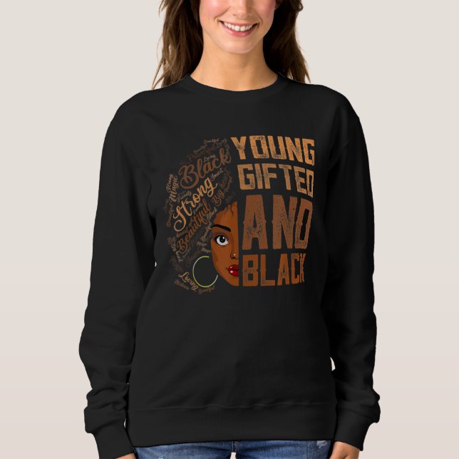Young ed And Black History Month African Melanin W Sweatshirt (Vorderseite)