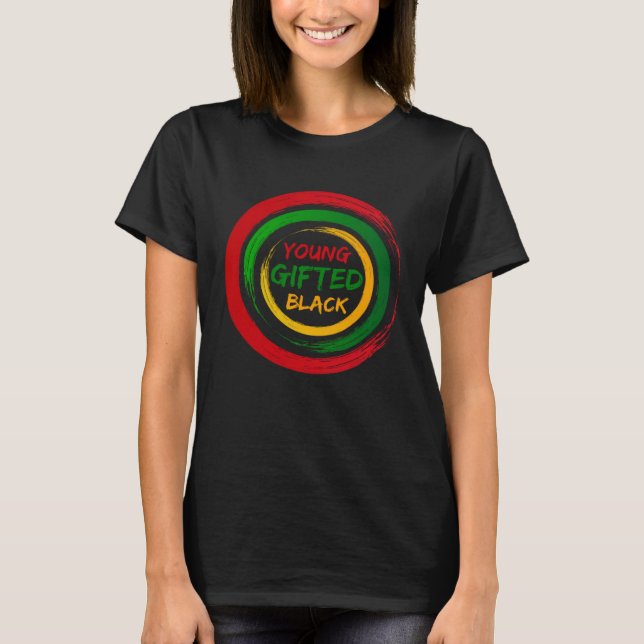Young ed Black4 Black Girl und Black History Magic T-Shirt (Vorderseite)