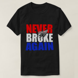 Young Shawty Broke nie wieder T-Shirt