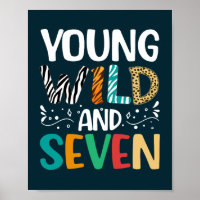 Young Wild and Seven Funny 7th Birthday Boy Girl
