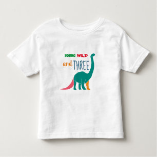 Young Wild and Three Kleinkind T-shirt