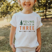 Young Wild et Three Forest T-Shirt d'anniversaire
