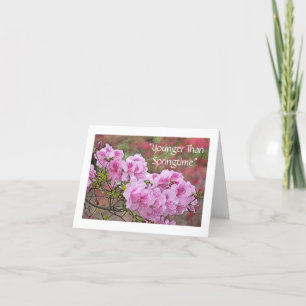 "YOUNGER than SPRINGTIME" PINK AZALEAS BIRTHDAY CA Karte