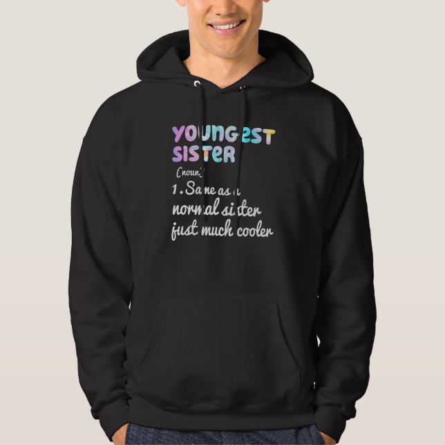 Youngest Sister Definition Funny Simple Text Desig Hoodie (Vorderseite)