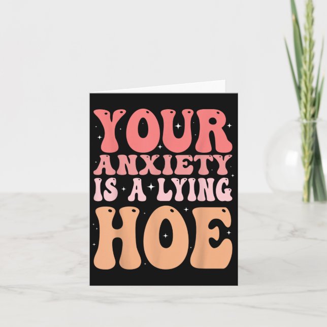Your Anxiety Is A Lying Cute Ss Cute Ss Quote Moti Karte (Vorderseite)