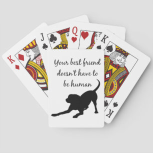 Your Best Friend Inspirational Pet Dog Quote Art Spielkarten