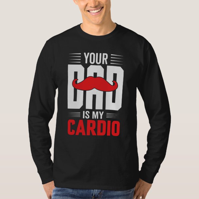 Your Dad Is My Cardio Red Mustache Feminist Gym T-Shirt (Vorderseite)