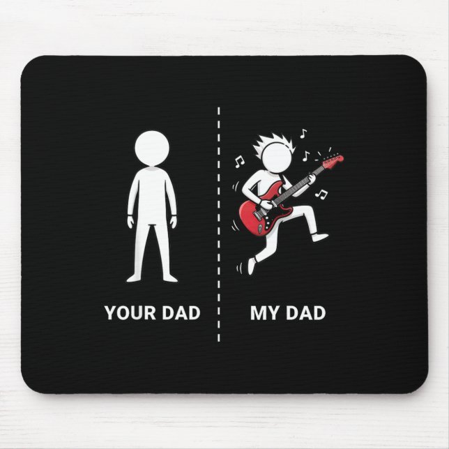 Your Dad My Dad Funny B Guitar Lover Musician Sarc Mousepad (Vorne)