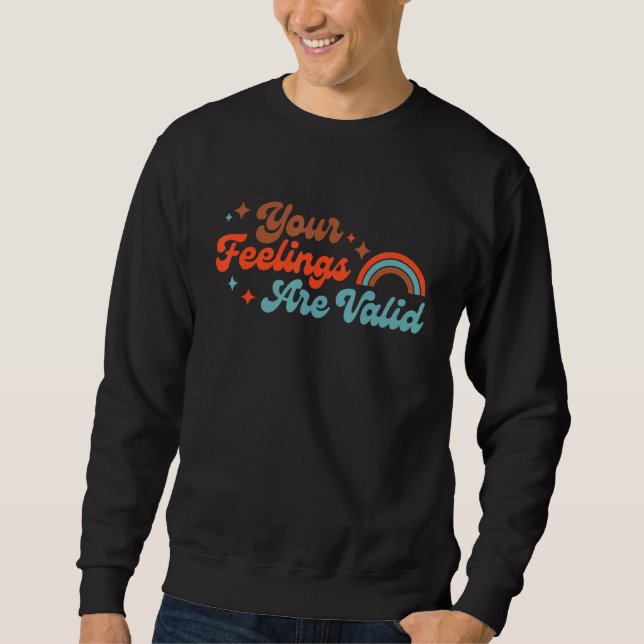 Your Feelings Are Valid Cute Boho Mental Health Aw Sweatshirt (Vorderseite)