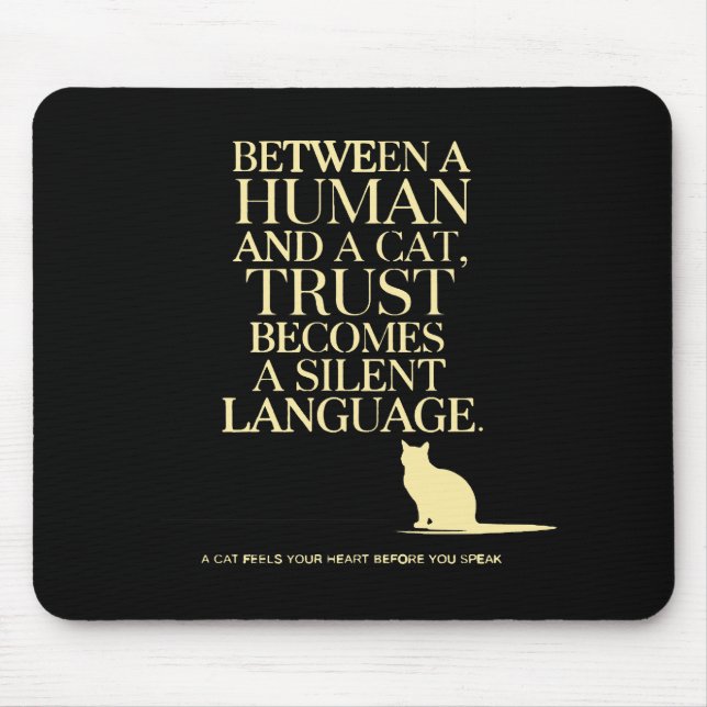 Your Feline Friend Mousepad (Vorne)