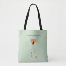 Your footprint changed my destiny tasche