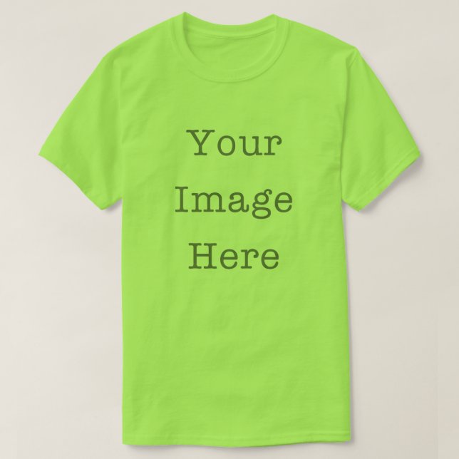 Your Image Here Customizable Personalized Lime T-Shirt (Design vorne)