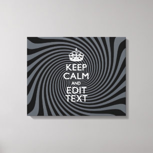 Your Keep Calm Text on Black Swirl Leinwanddruck