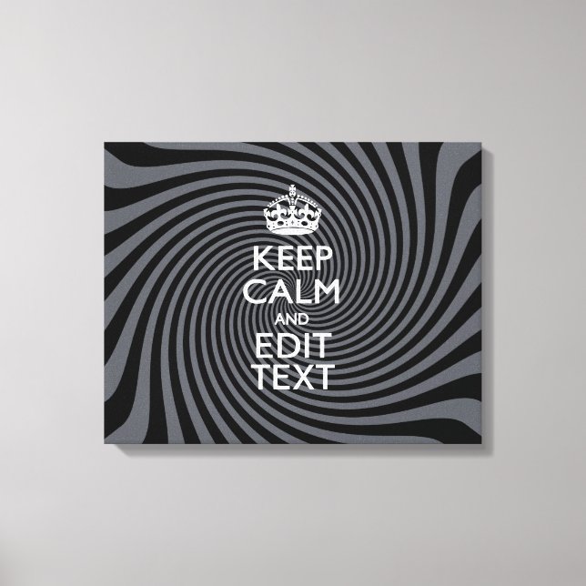 Your Keep Calm Text on Black Swirl Leinwanddruck (Vorderseite)