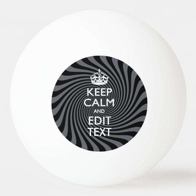 Your Keep Calm Text on Black Swirl Tischtennisball (Vorderseite)