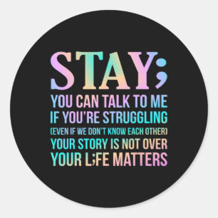 Your Life Matters Happy Suicide Awareness Support Runder Aufkleber