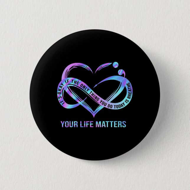 Your Life Matters Suicide Prevention Awareness Button (Vorderseite)