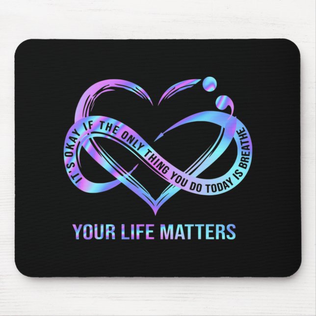 Your Life Matters Suicide Prevention Awareness Mousepad (Vorne)