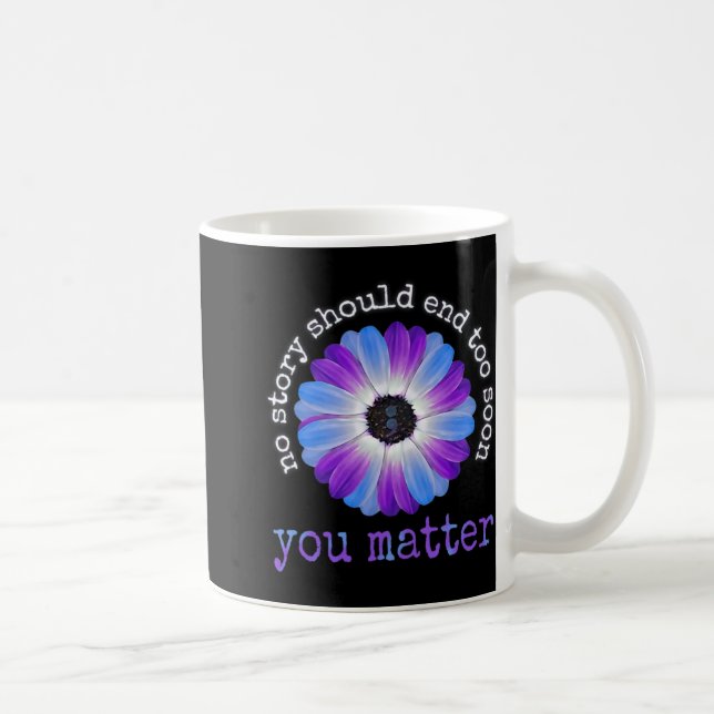 Your Life Problems Suicide Prevention Awareness Da Kaffeetasse (Rechts)