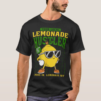 Your Local Lemonade Hustler Funny Lemon Stand Boss T-Shirt