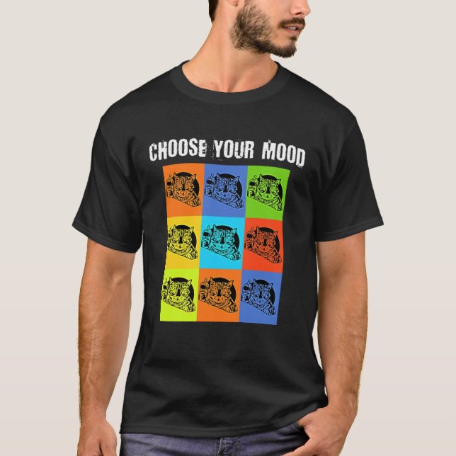 Your Mood To Choose   Grumpy Rude Cat Theme T-Shirt (Vorderseite)