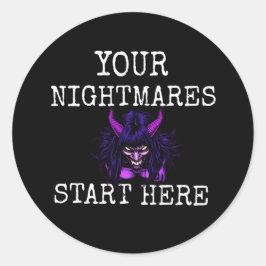 Your nightmares start here , HorrorArt Runder Aufkleber