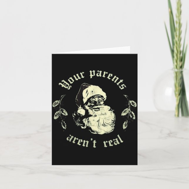 Your Parents Aren't Real Funny Santa Christmas  Karte (Vorderseite)